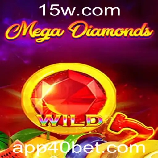 Explorando o Mundo do MegaDiamond e as Estratégias de 40 Bet