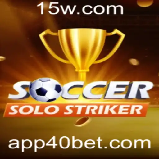Descubra o Empolgante Jogo SoccerSoloStriker e a Estratégia 40 Bet